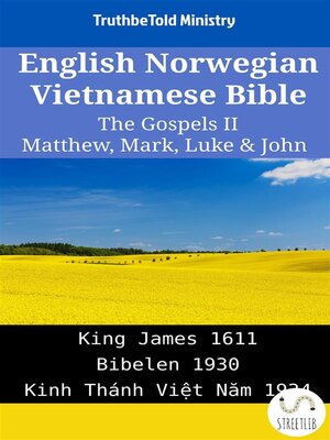cover image of English Norwegian Vietnamese Bible--The Gospels II--Matthew, Mark, Luke & John